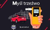 „MYŚL TRZEŹWO” – NIE SIADAJ ZA KIEROWNICĘ PO ALKOHOLU