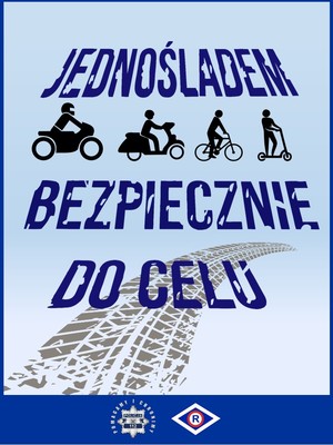 Zdjęcie przedstawia napis &quot;Jednośladem bezpiecznie do celu&quot;.