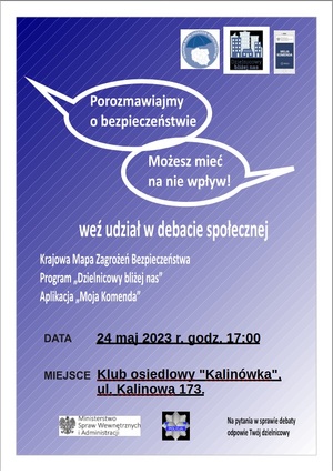 Zdjęcie przedstawia plakat promujący debatę społeczną organizowaną przez Komisariat Policji IV.