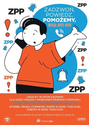 Zdjęcie przedstawia treść: &amp;quot;Zadzwoń, powiedz, pomożemy. 502 911 911 ZPP Lokalny telefon zaufania dla osób i rodzin z problemem przemocy domowej dyżur telefoniczny pod numerem 502 911 911 wtorek, środa, czwartek, piątek w godz. 17.00-21.00, sobota w godz. 10.00-14.00 Całodobowo telefony 32 298 93 87 oraz 32 298 00 49&amp;quot;.