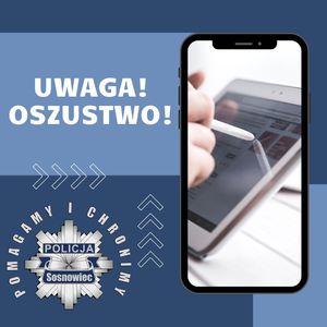 Zdjęcie przedstawia napis &quot;Uwaga! Oszustwo!&quot; oraz telefon komórkowy.