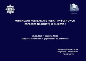 Komendant Komisariatu Policji I zaprasza na debatę!